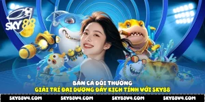 Bắn cá đổi thưởng
