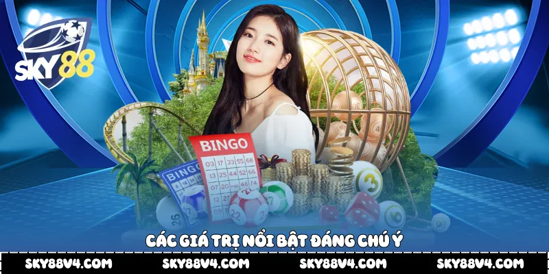 Các giá trị nổi bật đáng chú ý
