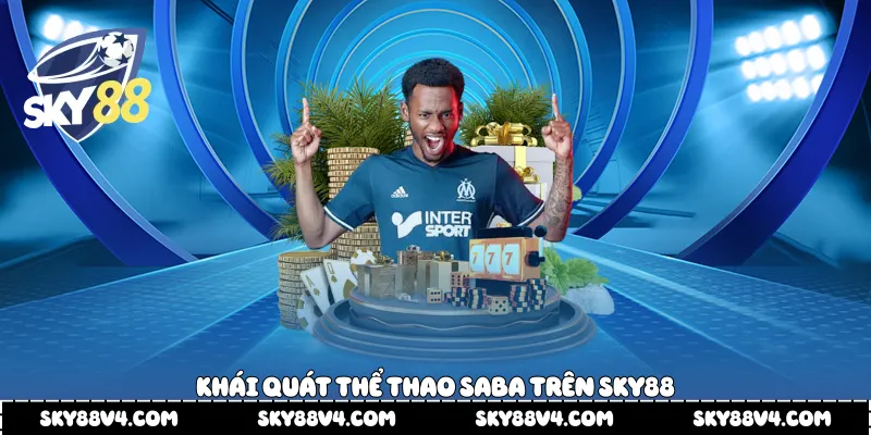 Khái quát thể thao Saba trên Sky88