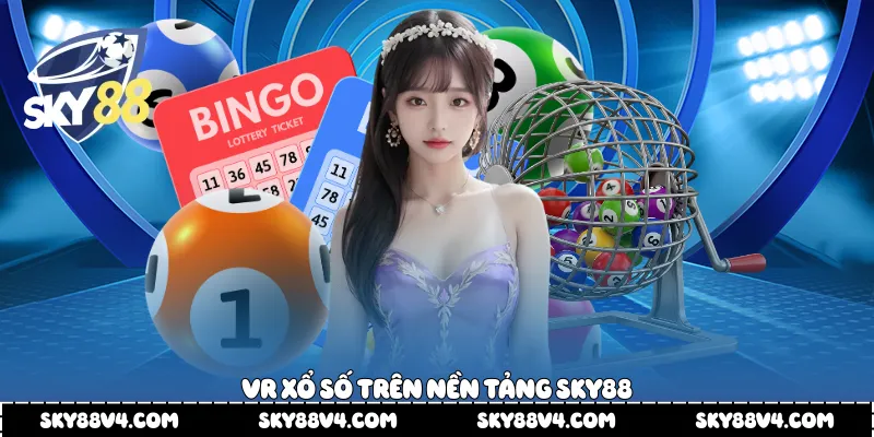 VR xổ số trên nền tảng Sky88